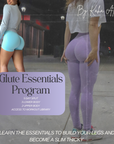 Glute Essentials Program